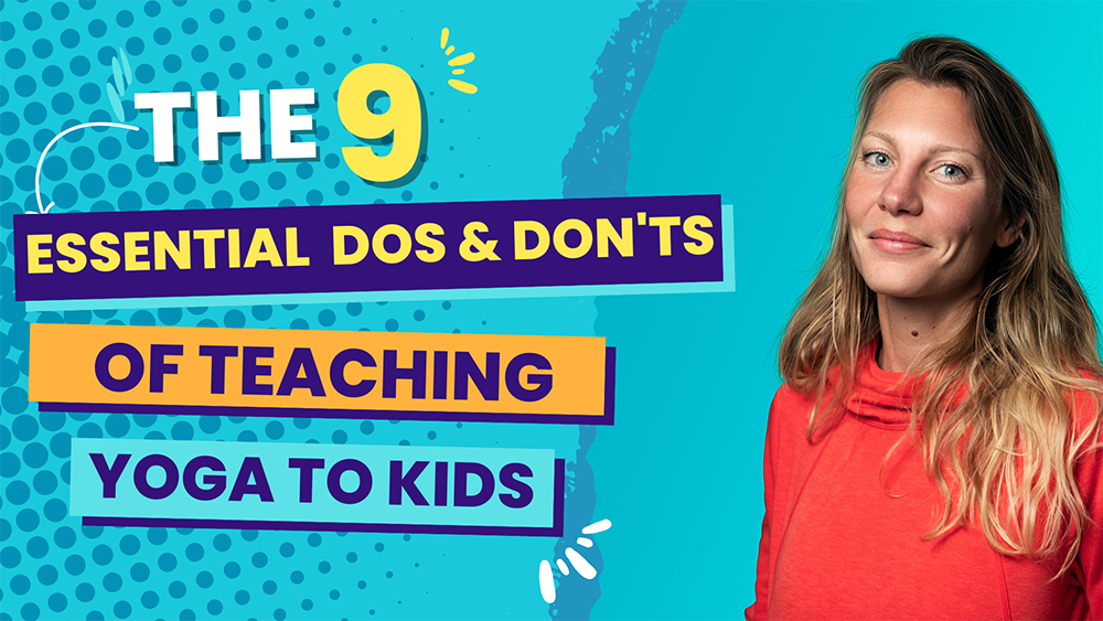 Free Masterclass: The 9 essential dos & don'ts of teaching yoga to kids